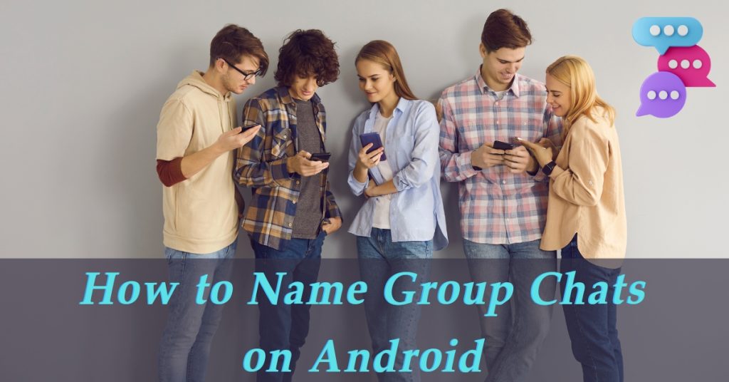 How to Name Group Chats on Android