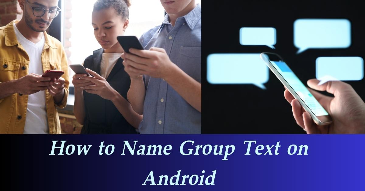 How to Name Group Text on Android